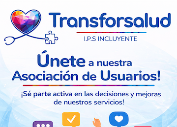 CONVOCATORIA ASOCIACIÓN DE USUARIOS Transforsalud IPS Incluyente Ibague, Colombia